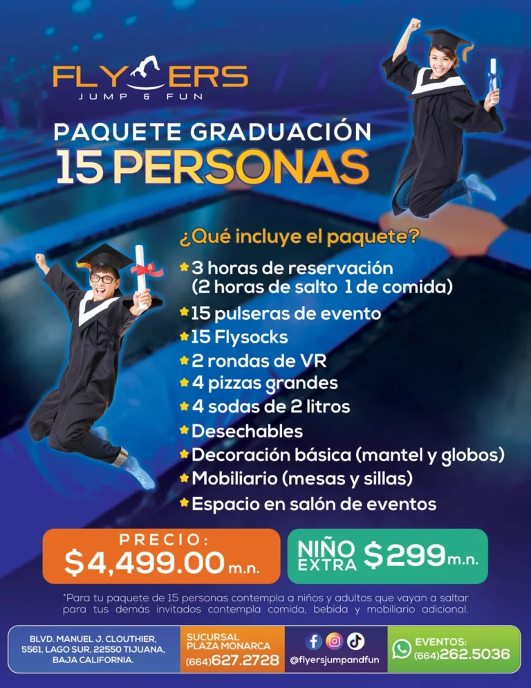 Promoción del paquete de graduación para 15 personas en Flyers Jump and Fun Plaza Monarca Tijuana con detalles de lo que incluye.