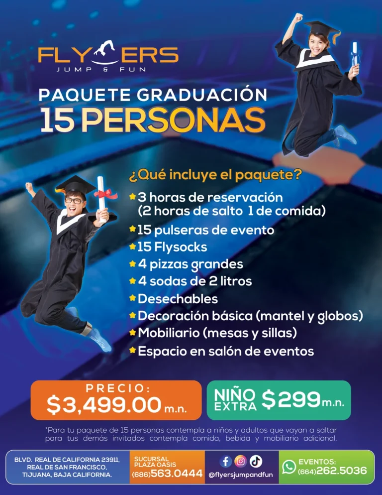 Promoción del paquete de graduación para 15 personas en Flyers Jump and Fun Plaza Oasis Tijuana con detalles de lo que incluye.