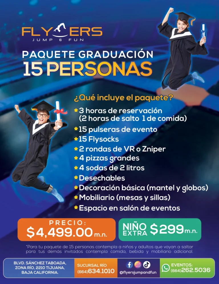 Promoción del paquete de graduación para 15 personas en Flyers Jump and Fun Zona Río Tijuana con detalles de lo que incluye.