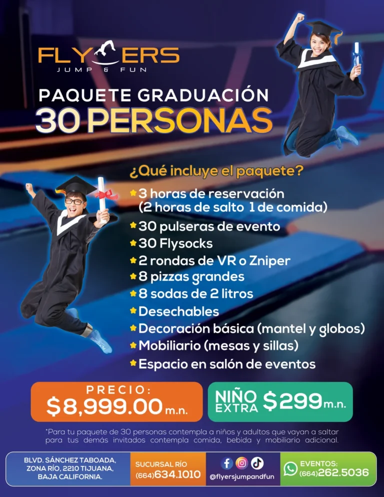 Promoción del paquete de graduación para 30 personas en Flyers Jump and Fun Zona Río Tijuana con detalles de lo que incluye.